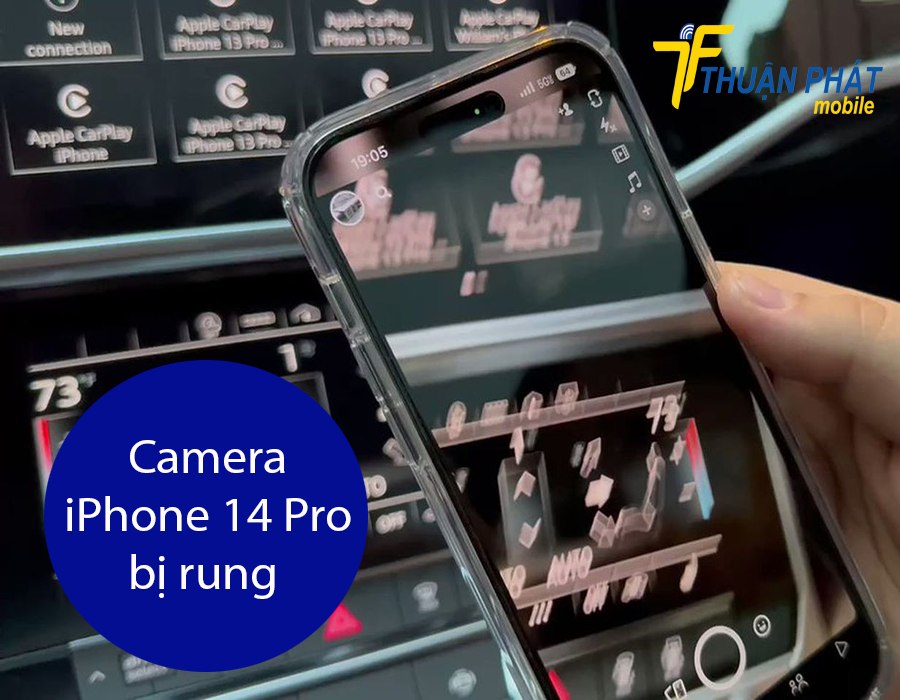 Camera iPhone 14 Pro bị rung