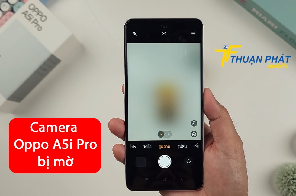 Camera Oppo A5i Pro bị mờ
