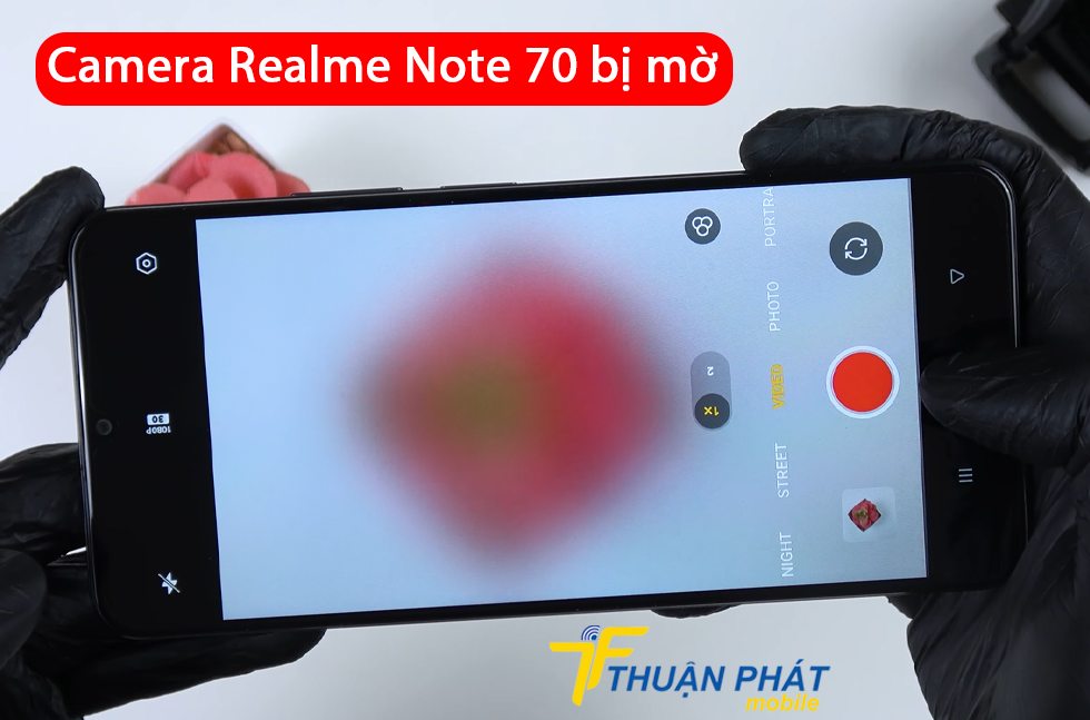 Camera Realme Note 70 bị mờ
