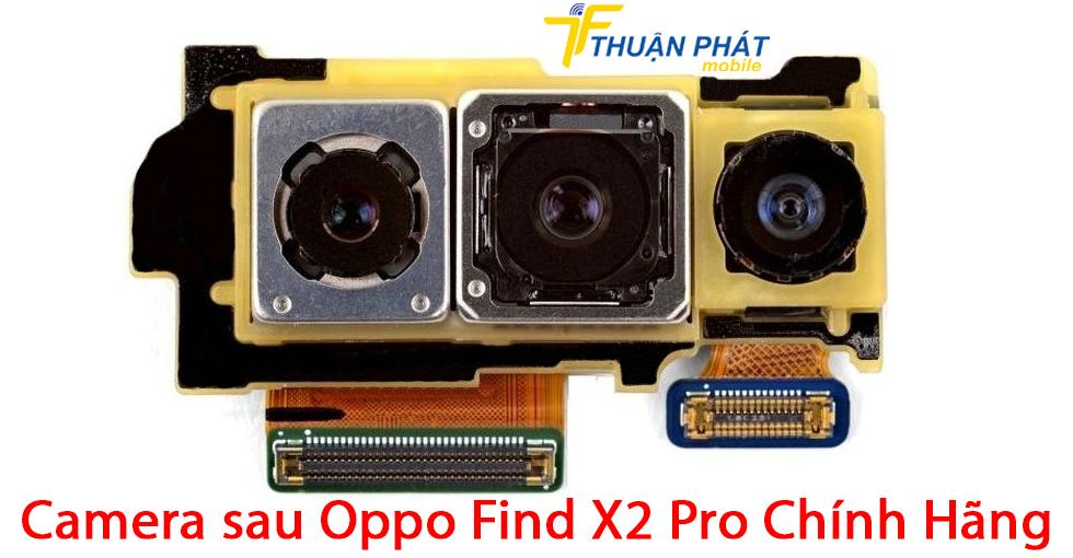 Camera sau Oppo Find X2 Pro chính hãng