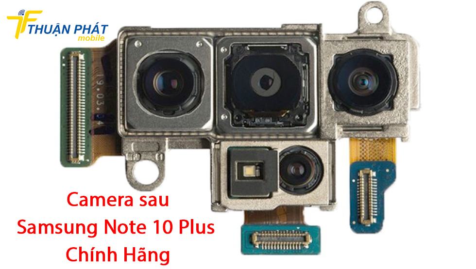 Camera sau Samsung Note 10 Plus chính hãng