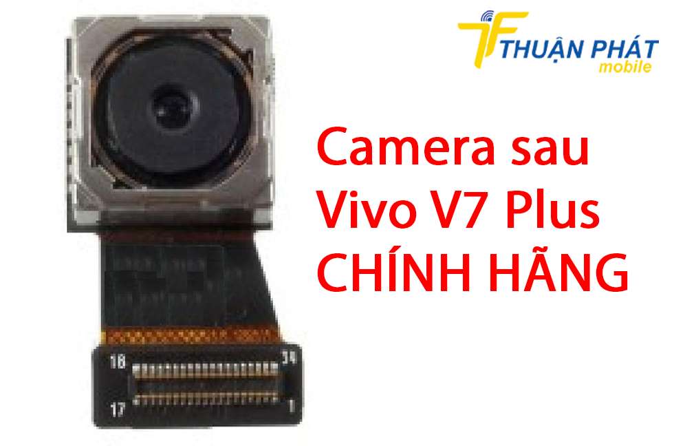 Camera sau Vivo V7 Plus chính hãng