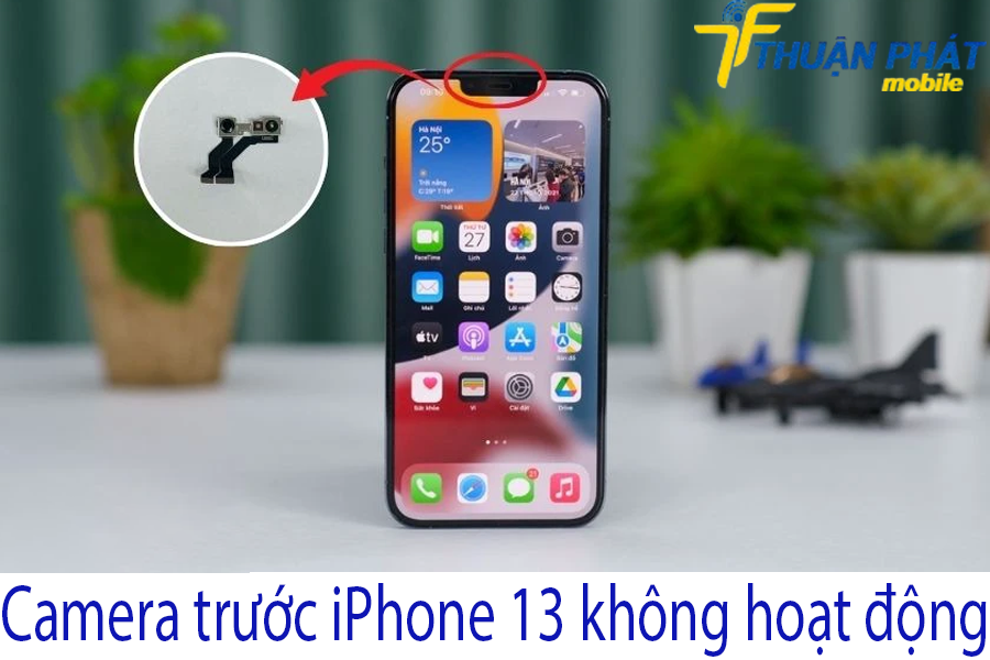 Camera trước iPhone 13 không hoạt động