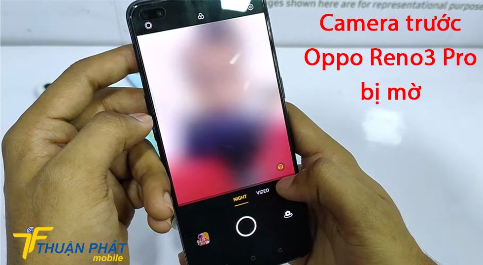 Camera trước Oppo Reno3 Pro bị mờ