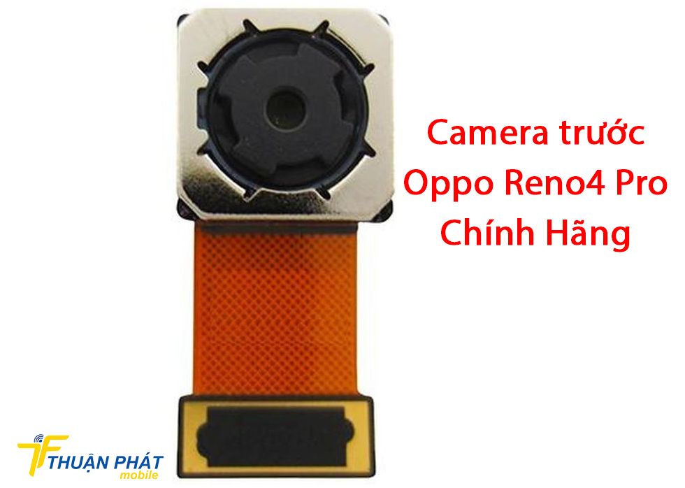 Camera trước Oppo Reno4 Pro chính hãng