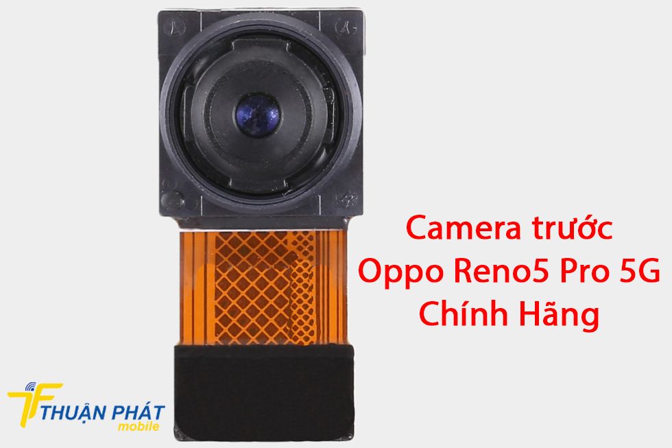 Camera trước Oppo Reno5 Pro 5G chính hãng