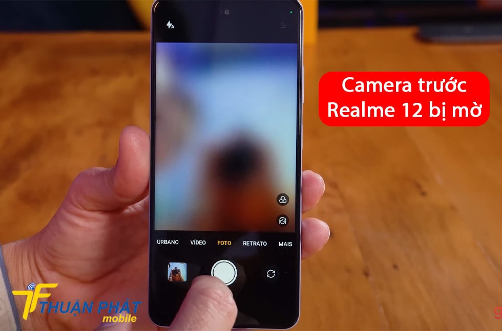 Camera trước Realme 12 bị mờ