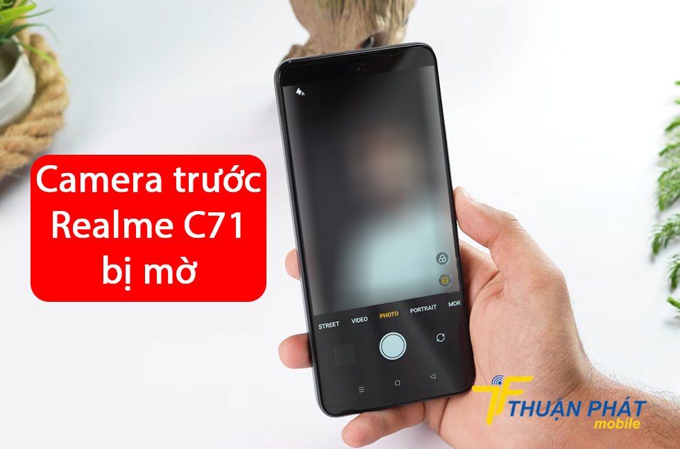 Camera trước Realme C71 bị mờ