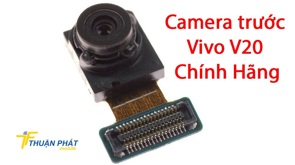 Camera trước Vivo V20 chính hãng