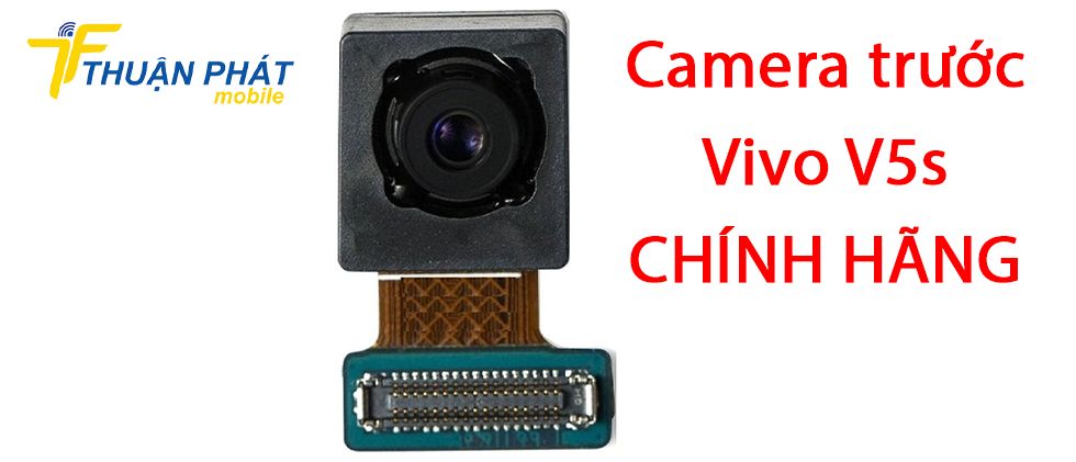 Camera trước Vivo V5s chính hãng