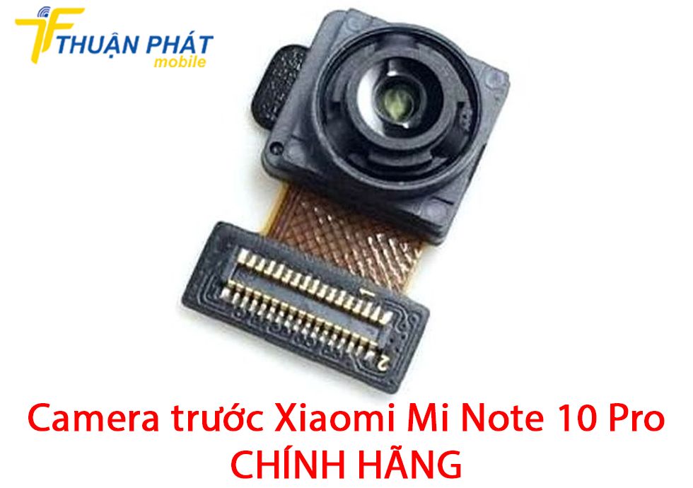 Camera trước Xiaomi Mi Note 10 Pro chính hãng