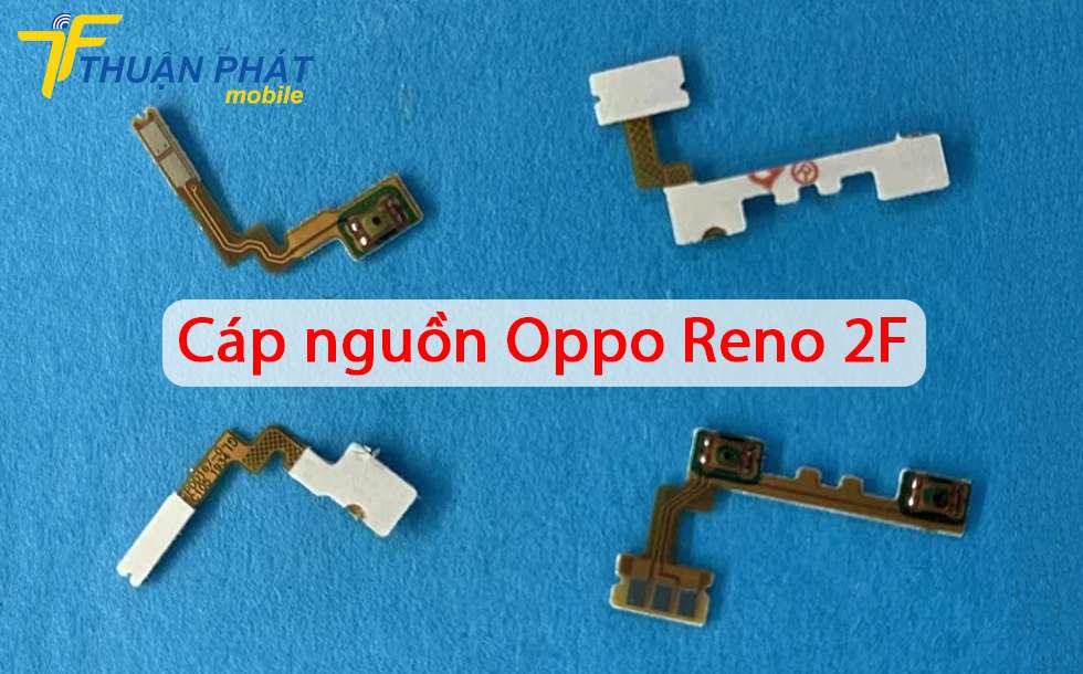 Cáp nguồn Oppo Reno 2F