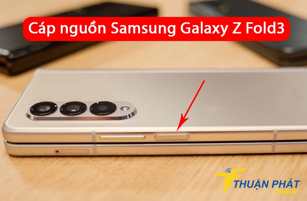 Cáp nguồn Samsung Galaxy Z Fold3