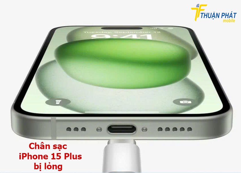 Cổng sạc iPhone 15 Plus bị lỏng