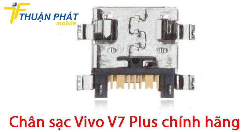 Chân sạc Vivo V7 Plus chính hãng
