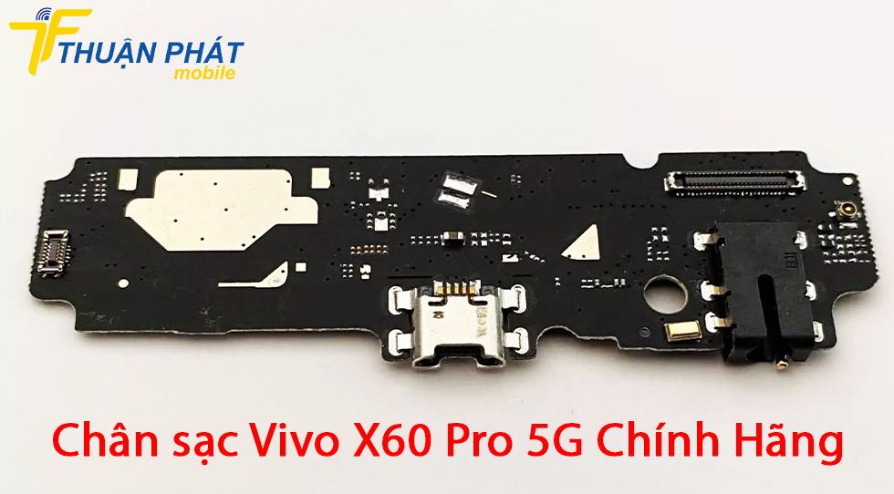 Chân sạc Vivo X60 Pro 5G chính hãng