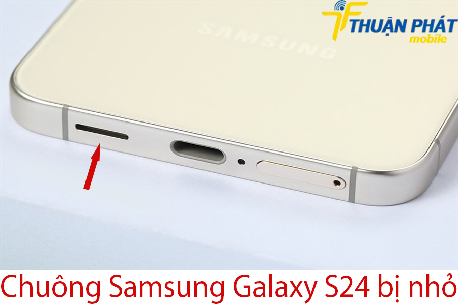 Chuông Samsung Galaxy S24 bị nhỏ