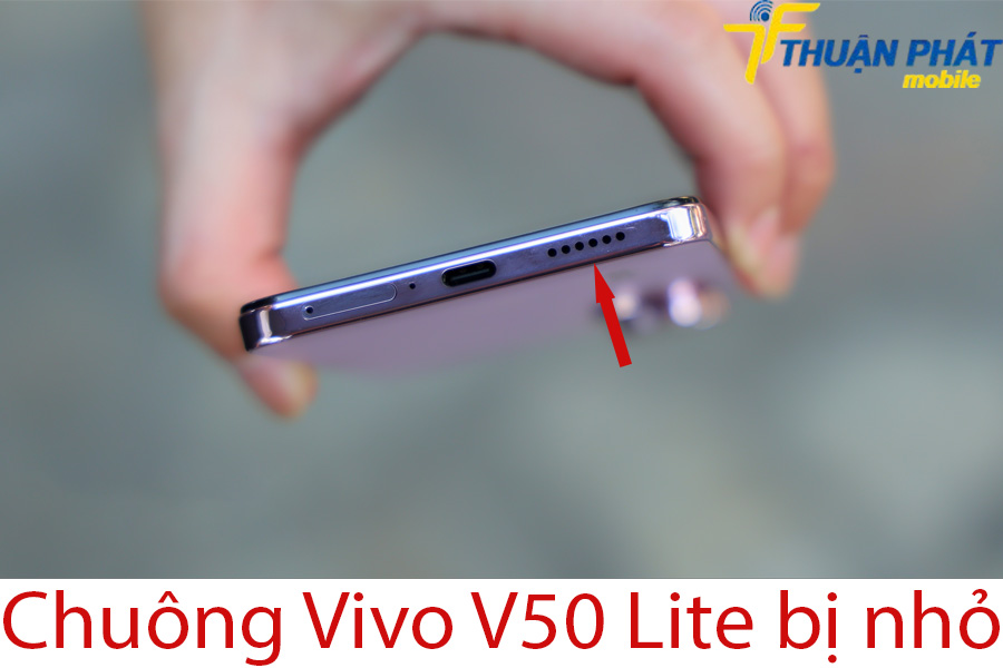 Chuông Vivo V50 Lite bị nhỏ