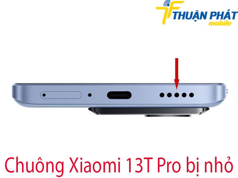 Chuông Xiaomi 13T Pro bị nhỏ