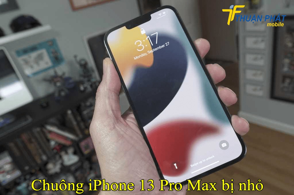 Chuông iPhone 13 Pro Max bị nhỏ