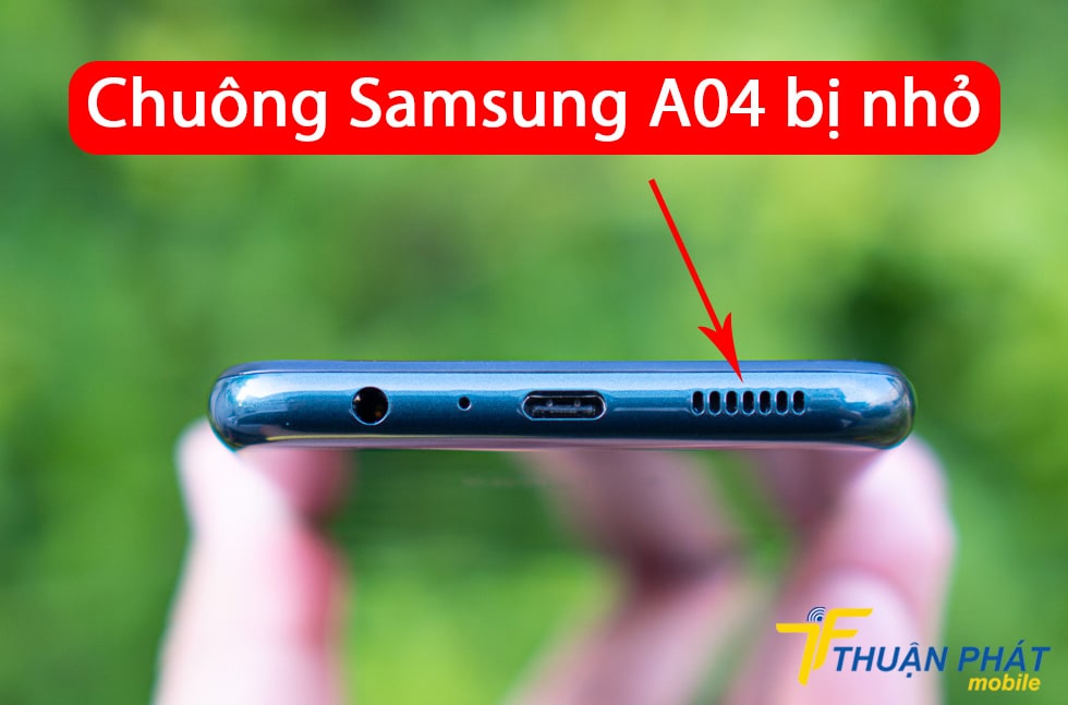 Chuông Samsung A04 bị nhỏ