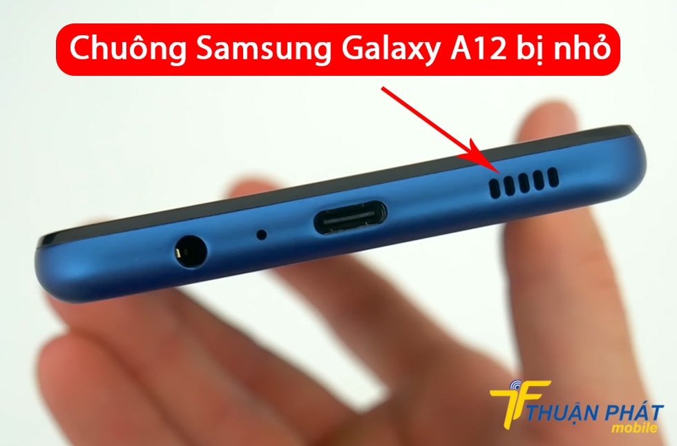 Chuông Samsung Galaxy A12 bị nhỏ