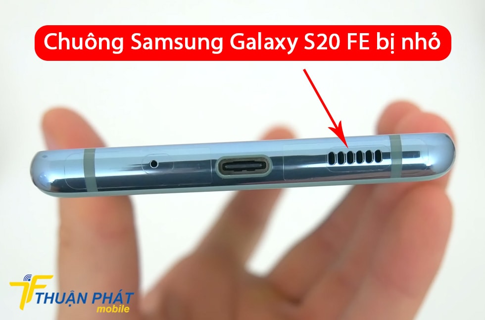 Chuông Samsung Galaxy S20 FE bị nhỏ