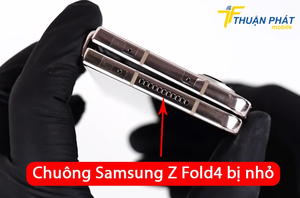 Chuông Samsung Z Fold4 bị nhỏ