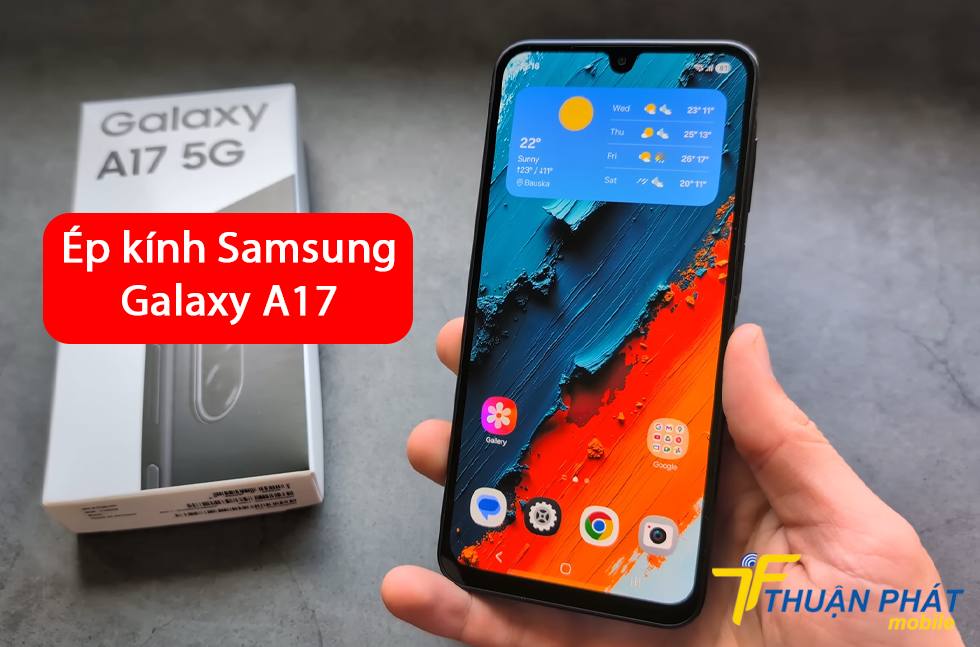 Ép kính Samsung Galaxy A17