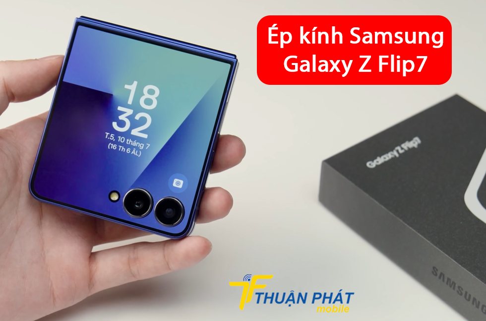 Ép kính Samsung Galaxy Z Flip7