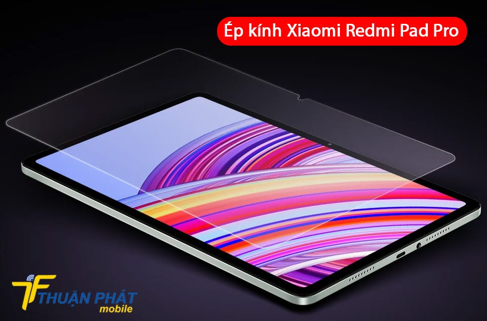 Ép kính Xiaomi Redmi Pad Pro