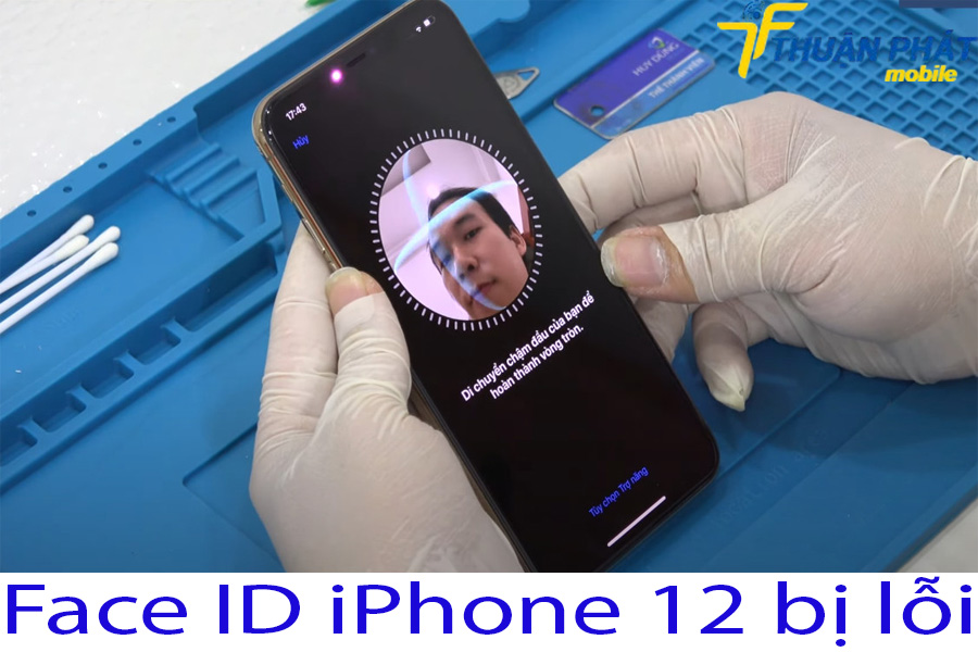 Face Id iPhone 12 bị lỗi