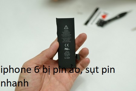 iphone 6 bị pin ảo, sụt pin nhanh