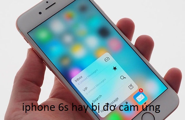 iphone 6s hay bị đơ cảm ứng