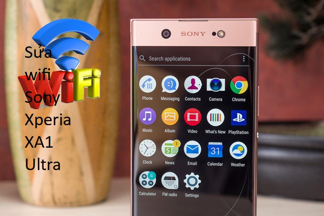 sửa wifi Sony Xperia XA1 Ultra