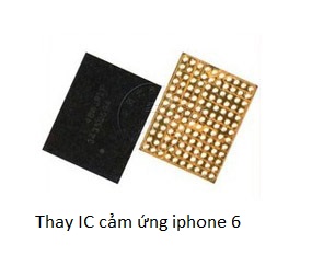 Thay ic cảm ứng iphone 6