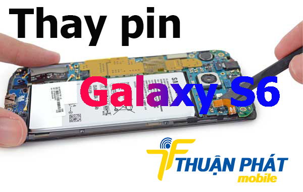 Địa chỉ thay pin Samsung Galaxy S6 tại TP.HCM 