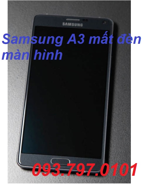 Dấu hiệu nhận biết điện thoại Samsung A3 mất đèn màn hình