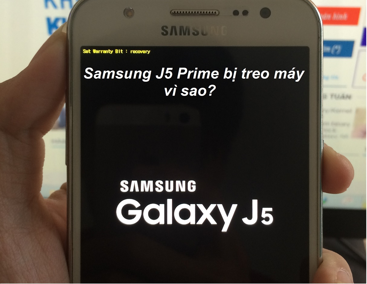 Nguyên nhân khiến Samsung J5 Prime bị treo máy