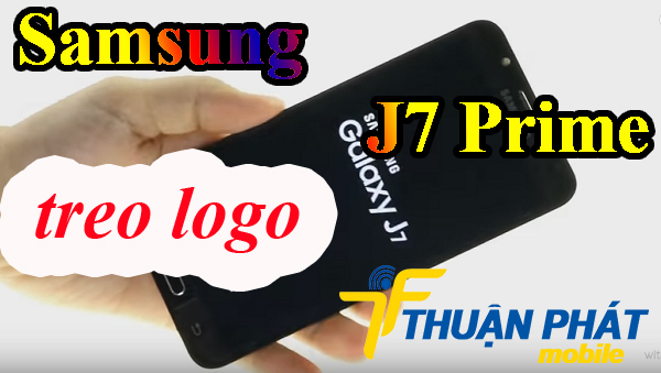 Nguyên nhân gây ra lỗi treo logo Samsung Galaxy J7 Prime
