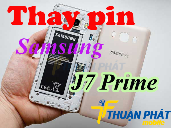 Nguyên nhân cần Thay pin Samsung Galaxy J7 Prime