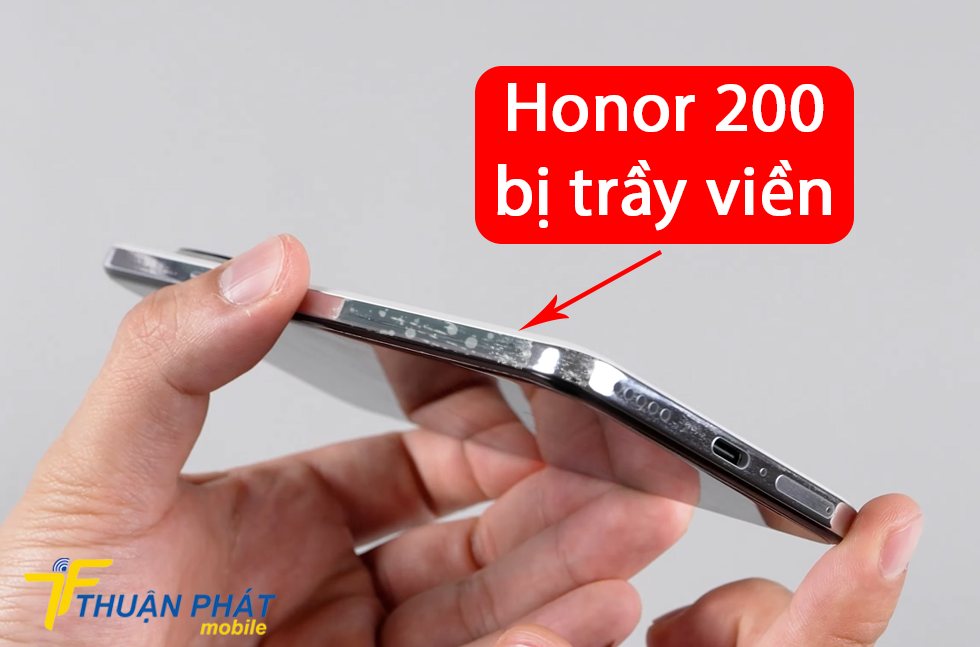 Honor 200 bị trầy viền