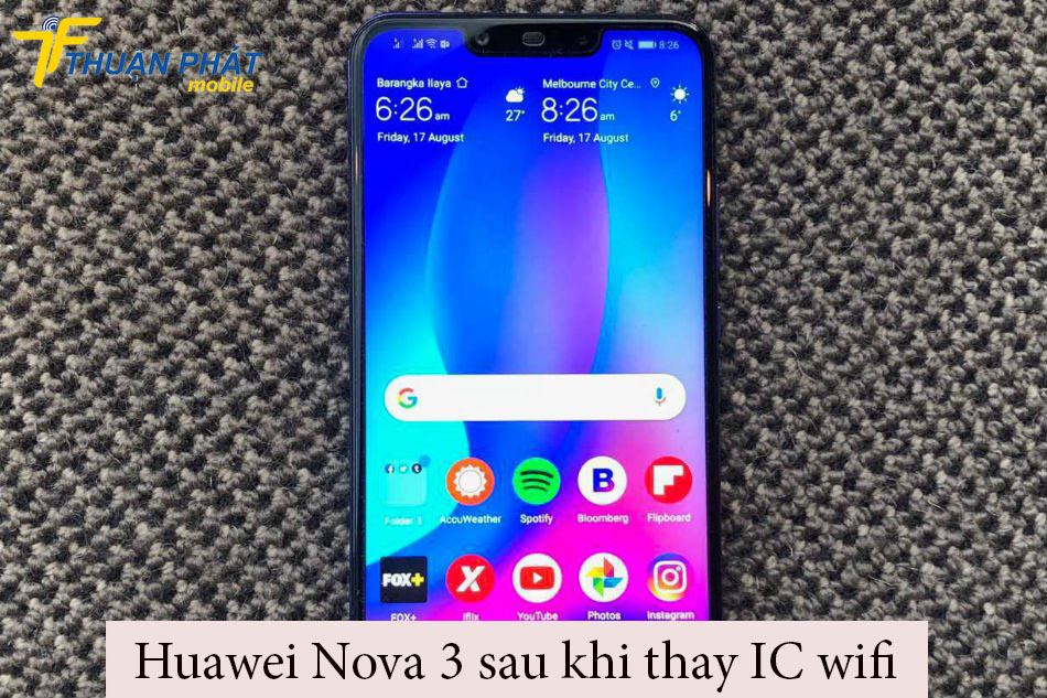 Huawei Nova 3 sau khi thay IC wifi