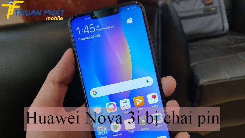 Huawei Nova 3i bị chai pin