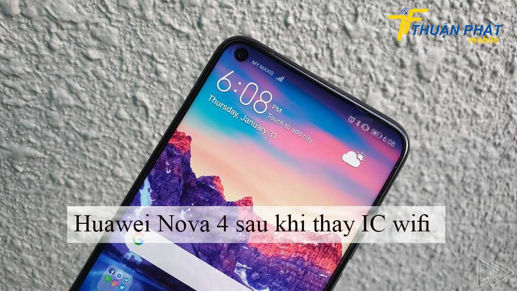 Huawei Nova 4 sau khi thay IC wifi