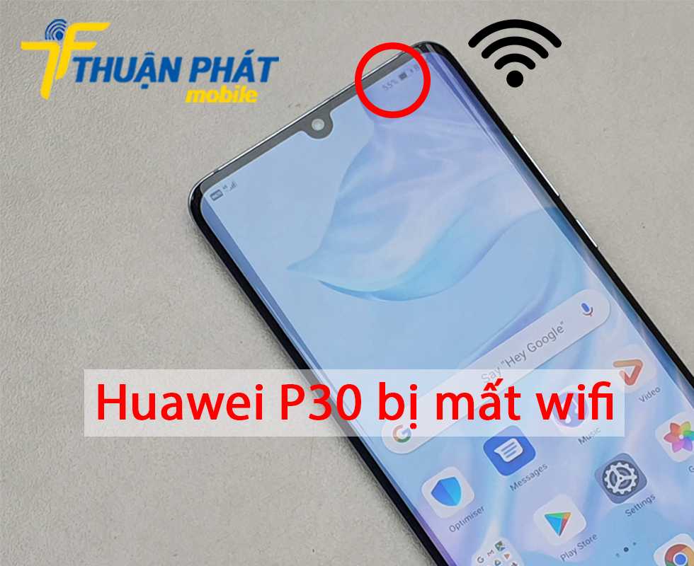 Huawei P30 bị mất wifi