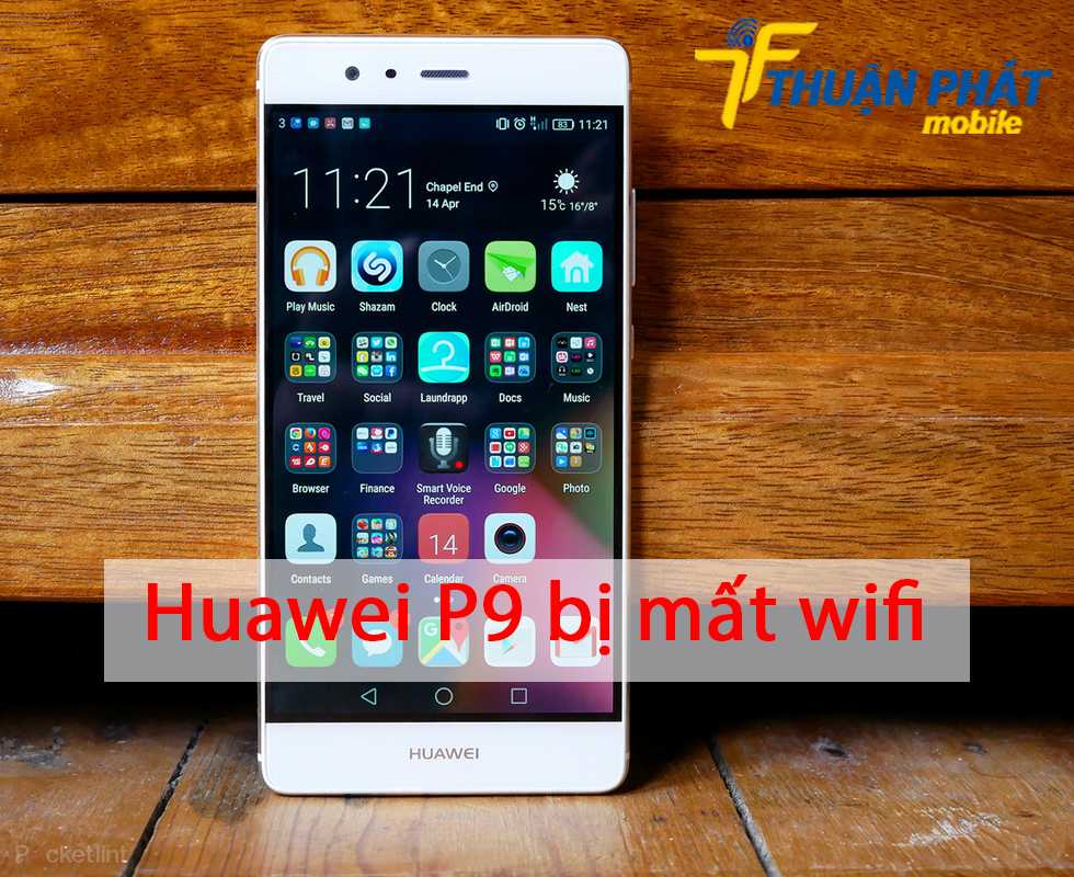 Huawei P9 bị mất wifi