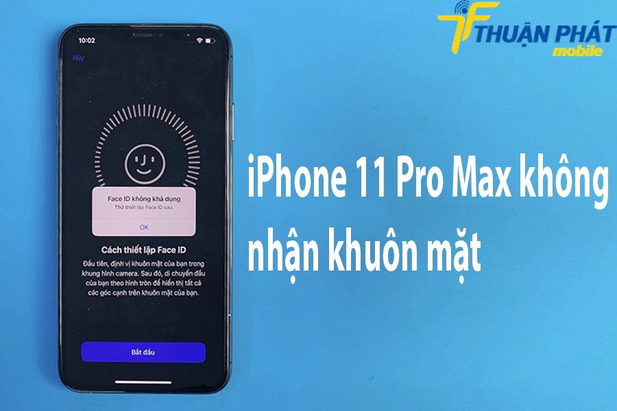 iPhone 11 Pro Max không nhận khuôn mặt iPhone 11 Pro Max không nhận khuôn mặt