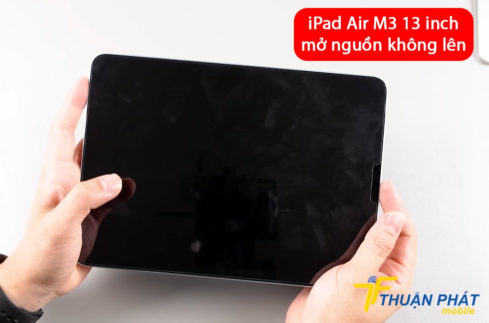 iPad Air M3 mở nguồn không lên