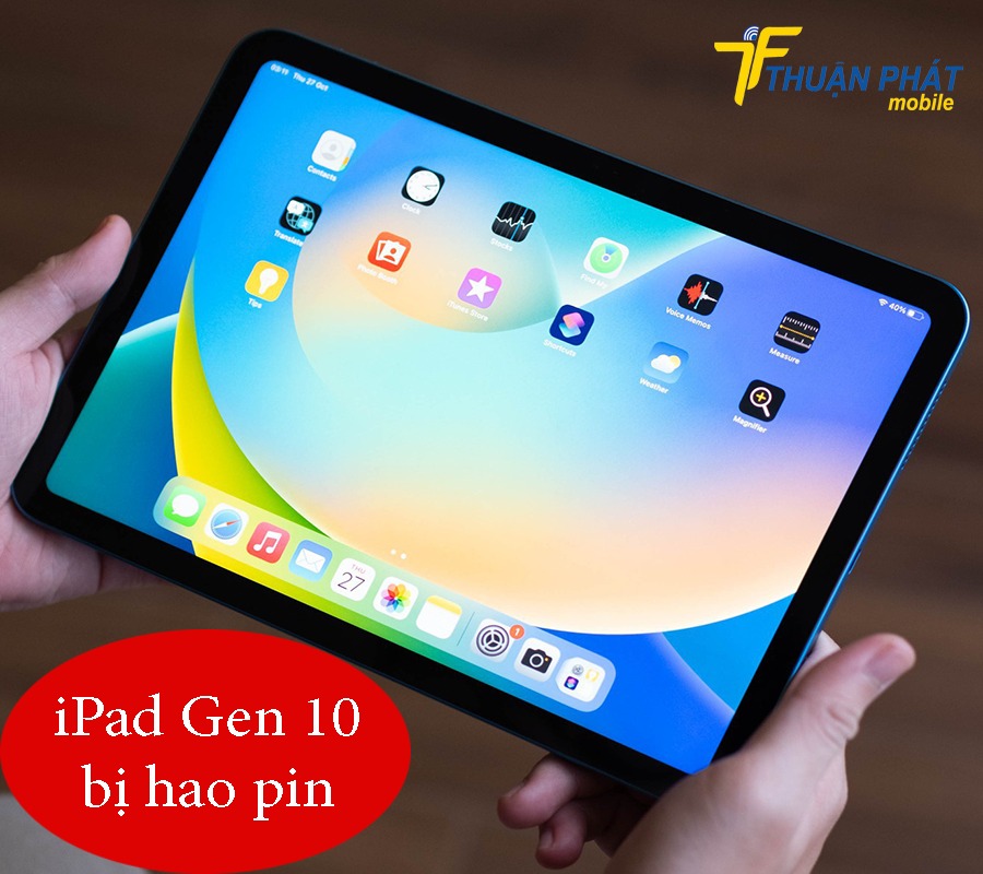iPad Gen 10 bị hao pin